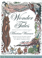 Wonder Tales: Six French Stories of Enchantment