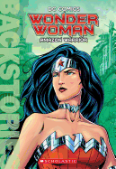 Wonder Woman: Amazon Warrior (Backstories)