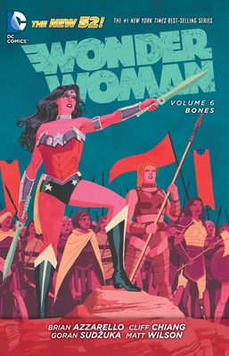 Wonder Woman, Volume 6: Bones - Azzarello, Brian, and Chiang, Cliff