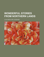 Wonderful Stories from Northern Lands