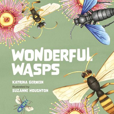 Wonderful Wasps - Germein, Katrina