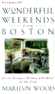 Wonderful Weekends from Boston