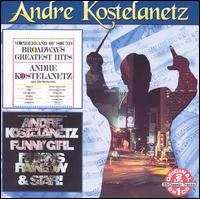 Wonderland of Sound: Broadway's Greatest Hits/Plays the Hits from Funny Girl, Finian's - Andr Kostelanetz