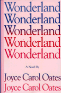Wonderland - Oates, Joyce Carol