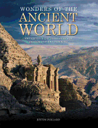 Wonders of the Ancient World: Antiquity's Greatest Feats of Design and Engineering