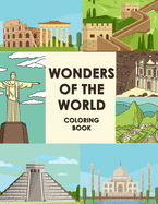 Wonders Of The World Coloring Book: Let's Fun Famous Landmarks Book Travel Coloring Books For Children Wonders Of The World