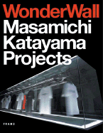 Wonderwall: Masamichi Katayama Projects