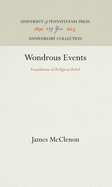 Wondrous Events: Foundations of Religious Belief