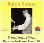 Wondrous Piano: The Private Family Recordings 1961