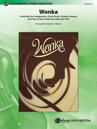 Wonka: Featuring Pure Imagination, Scrub Scrub, Oompa Loompa, and You've Never Had Chocolate Like This, Conductor Score