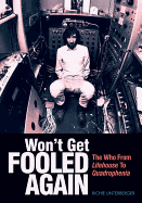 Won't Get Fooled Again: The Who from Lifehouse to Quadrophenia