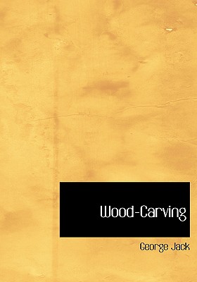 Wood-Carving - Jack, George