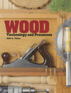 Wood: Technology and Processes - Feirer, John Louis