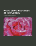 Wood Using Industries of New Jersey