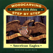 Woodcarving with Rick Butz: American Eagles