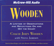 Wooden: A Lifetime of Observations and Reflections on and Off the Court