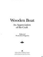Wooden Boat: An Appreciation of the Craft - Wooden Boat Magazine