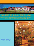 Wooden School of Tomorrow: Avotilakoulu, Heinvaaran Puurakenteinen Ala-Aste