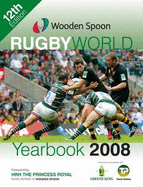 Wooden Spoon Rugby World Yearbook 2008 - Robertson, Ian (Editor), and Anne (Foreword by)