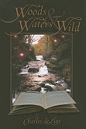 Woods and Waters Wild: Collected Early Stories, Volume 3: High Fantasy Stories