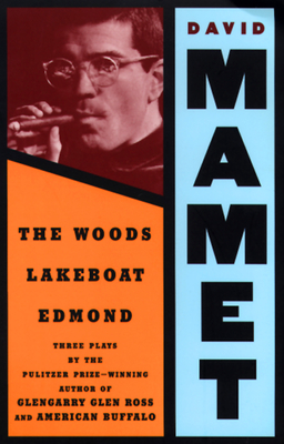 Woods, Lakeboat, Edmond - Mamet, David, Professor