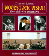 Woodstock Vision: The Spirit of a Generation