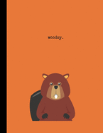 woodsy.: Funny Animal Notebook For School, Work Or Home: 8.5 x 11 Inches: College Ruled: 100 Pages