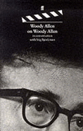 Woody Allen on Woody Allen - Bjorkman, Stig