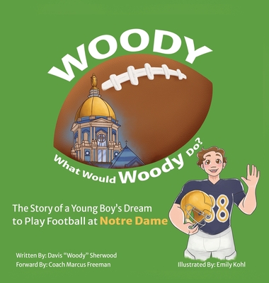 Woody: What Would Woody Do? - Sherwood, Davis Woody