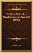 Woollen and Other Warehousemen's Accounts (1906)