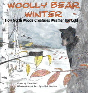 Woolly Bear Winter: How North Woods Creatures Weather the Cold