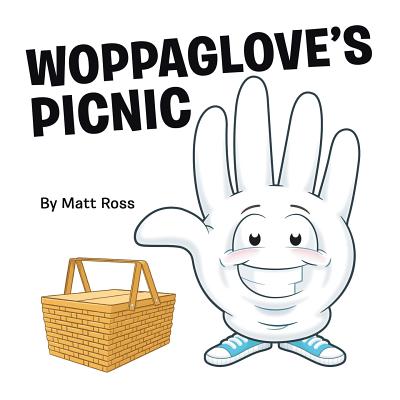 Woppaglove's Picnic - Ross, Matthew