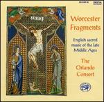 Worcester Fragments: English Sacred Music of the Late Middle Ages - Orlando Consort