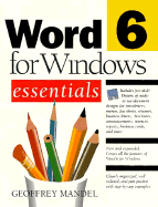Word 6 Windows Essentials - Mandel, Geoffrey, and Mandel, Gregory