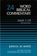Word Biblical Commentary: Isaiah 1-33 No. 24