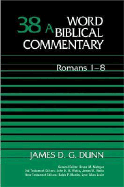 Word Biblical Commentary: Romans 1-8