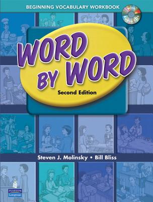 Word by Word Picture Dictionary Beginning Vocabulary Workbook - Molinsky, Steven, and Bliss, Bill