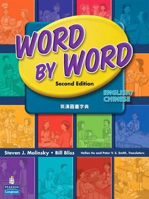Word by Word Picture Dictionary English/Chinese Edition - Molinsky, Steven, and Bliss, Bill