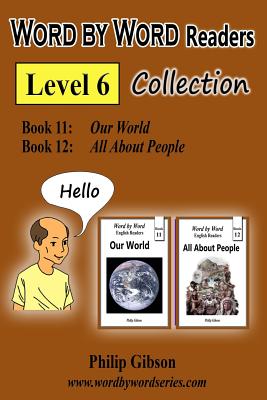 Word by Word Readers: Level 6 - Gibson, Philip