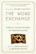 Word Exchange: Anglo-Saxon Poems in Translation