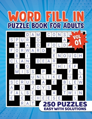 Word Fill in Puzzles for Adults (Easy Word Fill-in Puzzles) Vol. 1: 250 Fill Ins Word Puzzles With Starter Letter - Smith, Shane