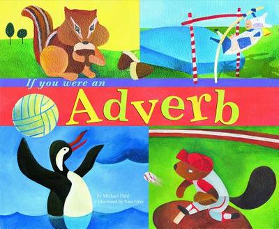 Word Fun If You Were an Adverb - Dahl, ,Michael