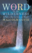 Word in the Wilderness: A Poem a Day for Lent and Easter