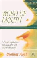 Word of Mouth: A New Introduction to Language and Communication