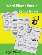 Word Plexer Puzzle: Rebus Puzzles Word Phrase Games Teasers Book