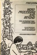 Word Processing & Beyond: The Introductory Computer Book - Stern, Fred