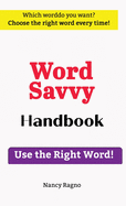 Word Savvy Handbook: Use the Right Word