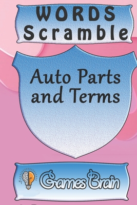 word scramble Auto Parts and Terms games brain: Word scramble game is one of the fun word search games for kids to play at your next cool kids party - Publishing, Woopsnotes