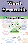 Word Scrambles: All about Dogs