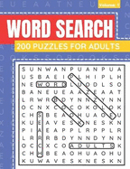 Word Search 200 Puzzles For Adults: Word Search Book For Adults And Seniors With Solutions (Volume: 2)